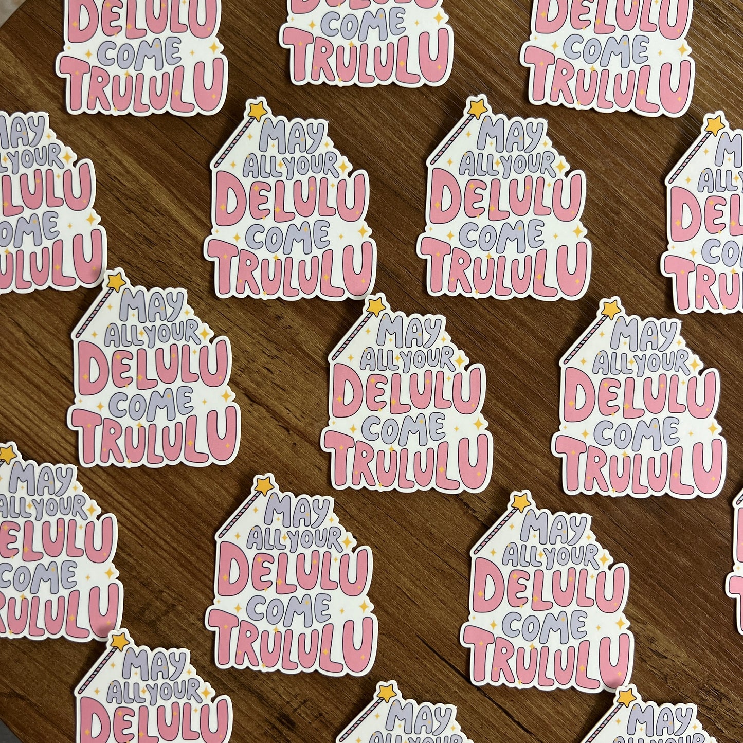 May All Your Delulu Come Trululu Sticker