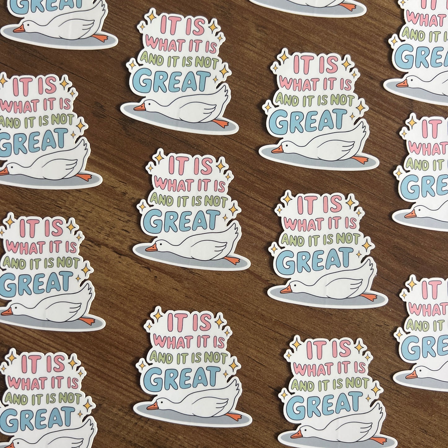 It Is Not Great Sticker