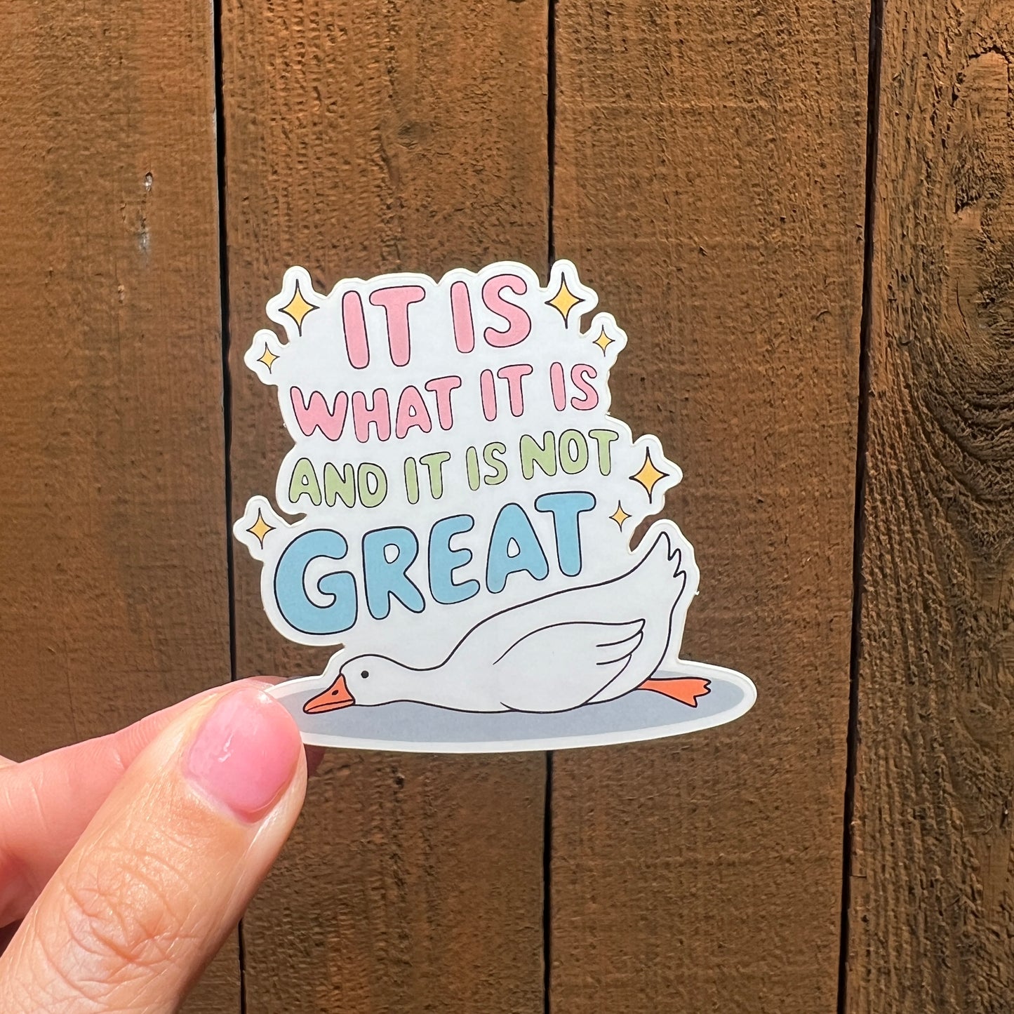 It Is Not Great Sticker