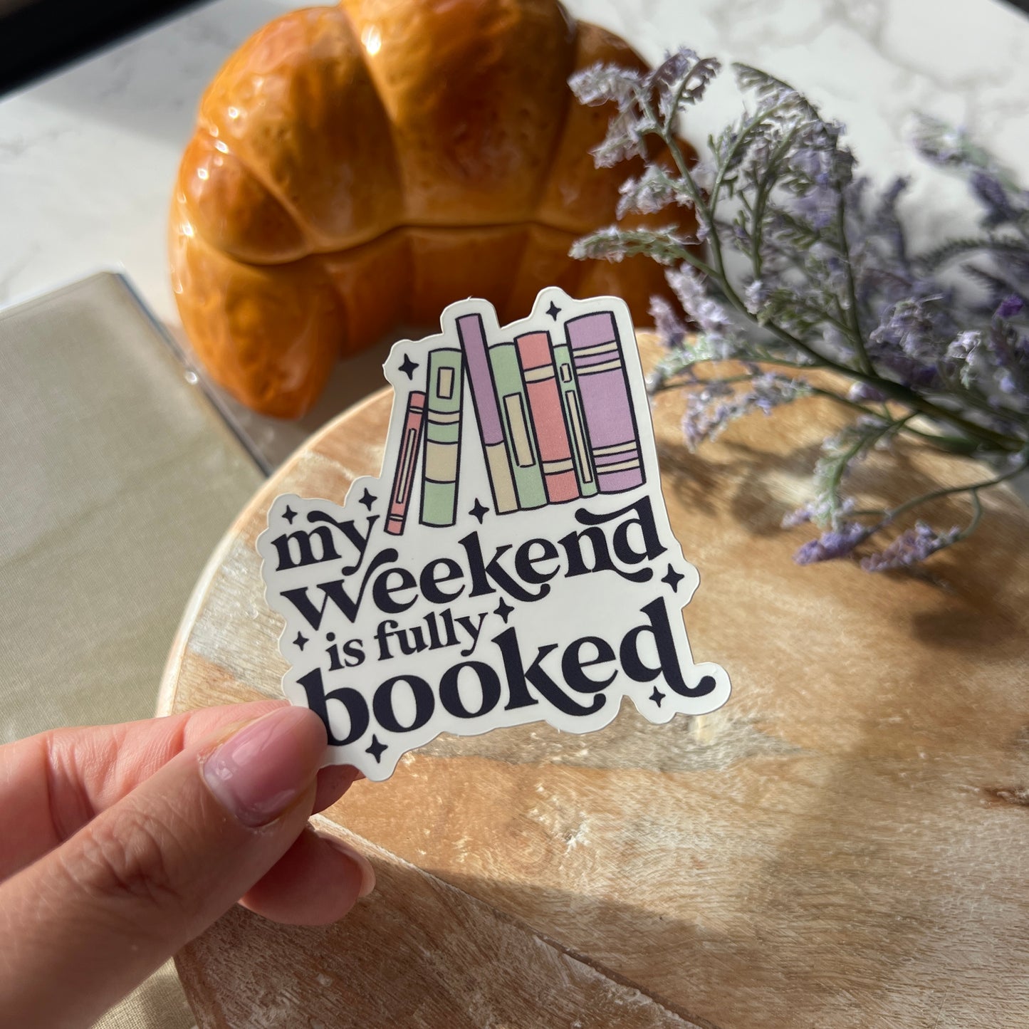 My Weekend is Fully Booked Sticker