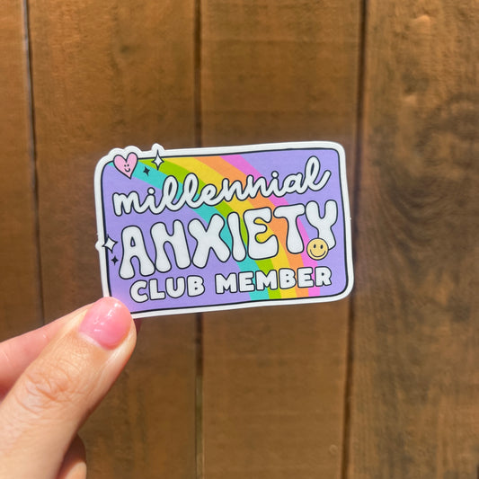 Millenial Anxiety Club Member Sticker