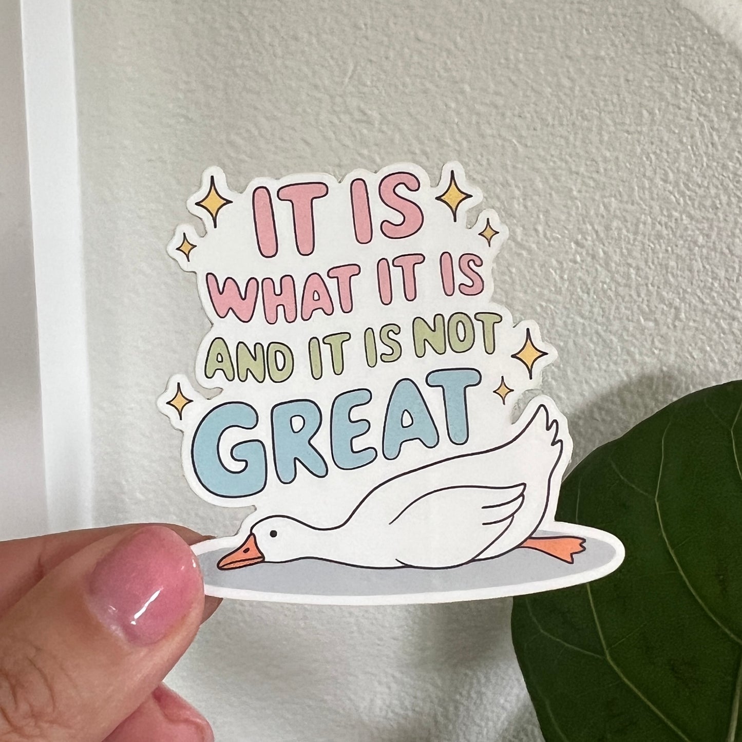 It Is Not Great Sticker